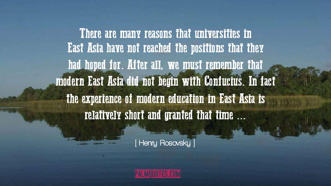 Henry Rosovsky Quotes: There are many reasons that