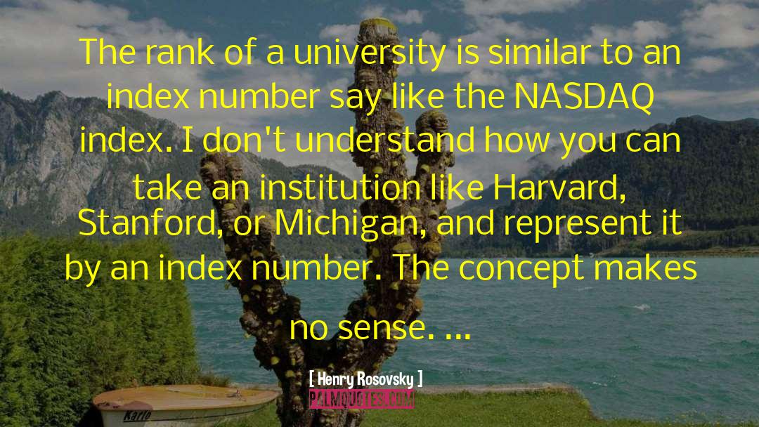 Henry Rosovsky Quotes: The rank of a university