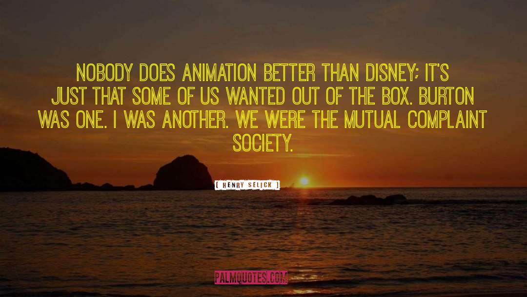 Henry Selick Quotes: Nobody does animation better than