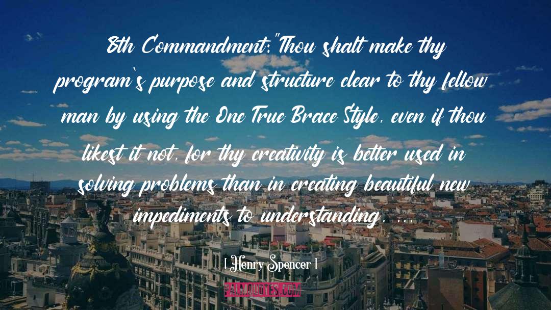 Henry Spencer Quotes: 8th Commandment:<br /><br />