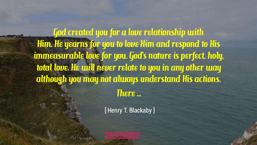 Henry T. Blackaby Quotes: God created you for a