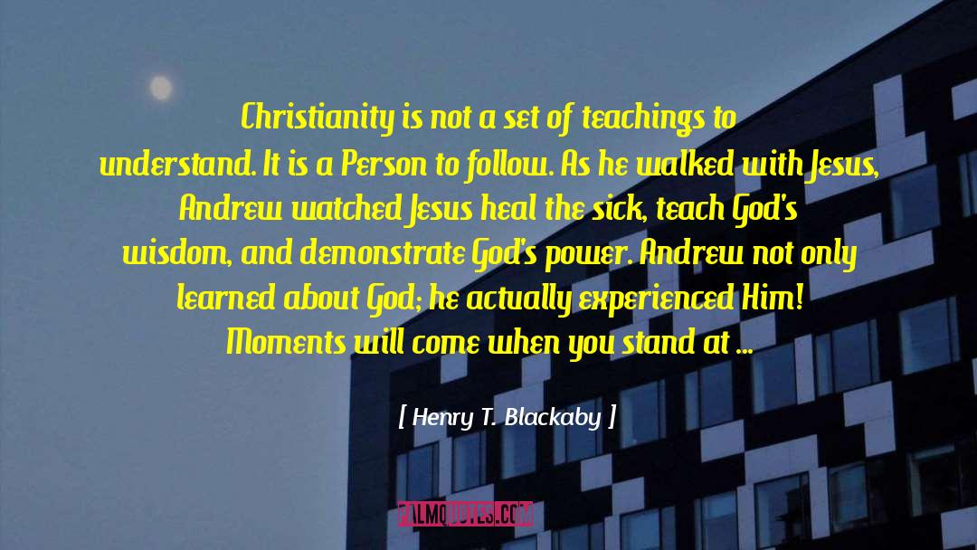 Henry T. Blackaby Quotes: Christianity is not a set