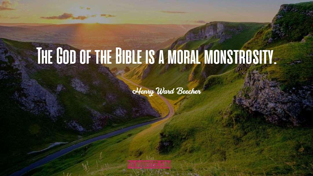 Henry Ward Beecher Quotes: The God of the Bible