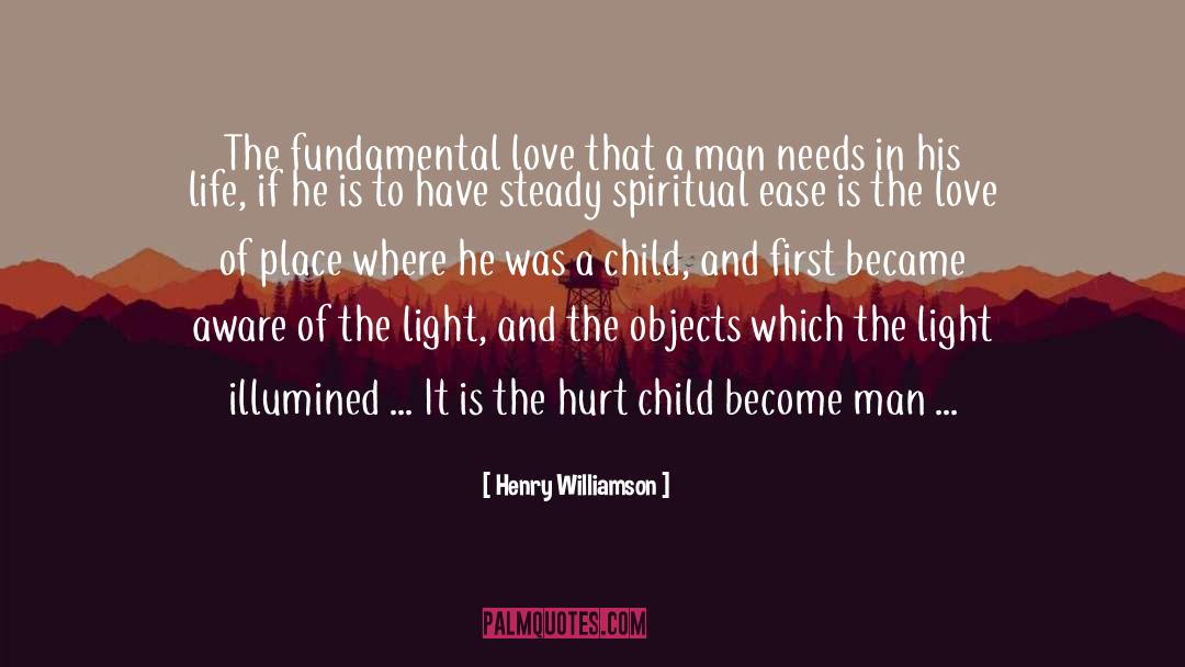 Henry Williamson Quotes: The fundamental love that a