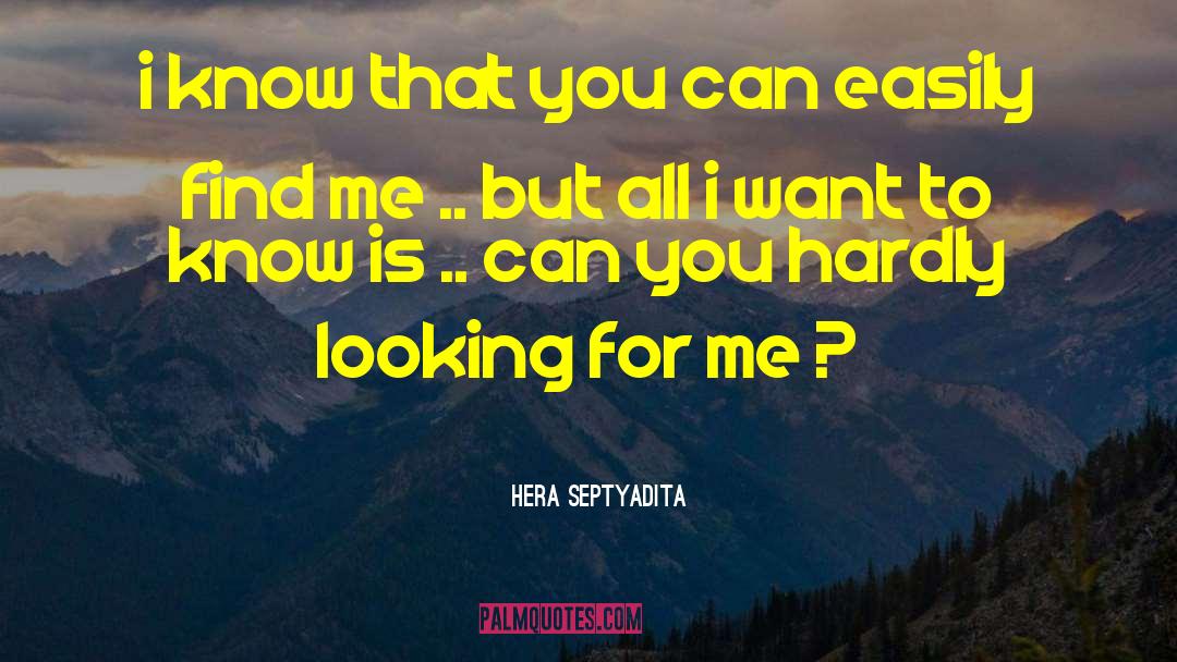Hera Septyadita Quotes: i know that you can