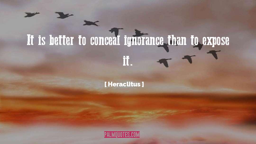 Heraclitus Quotes: It is better to conceal