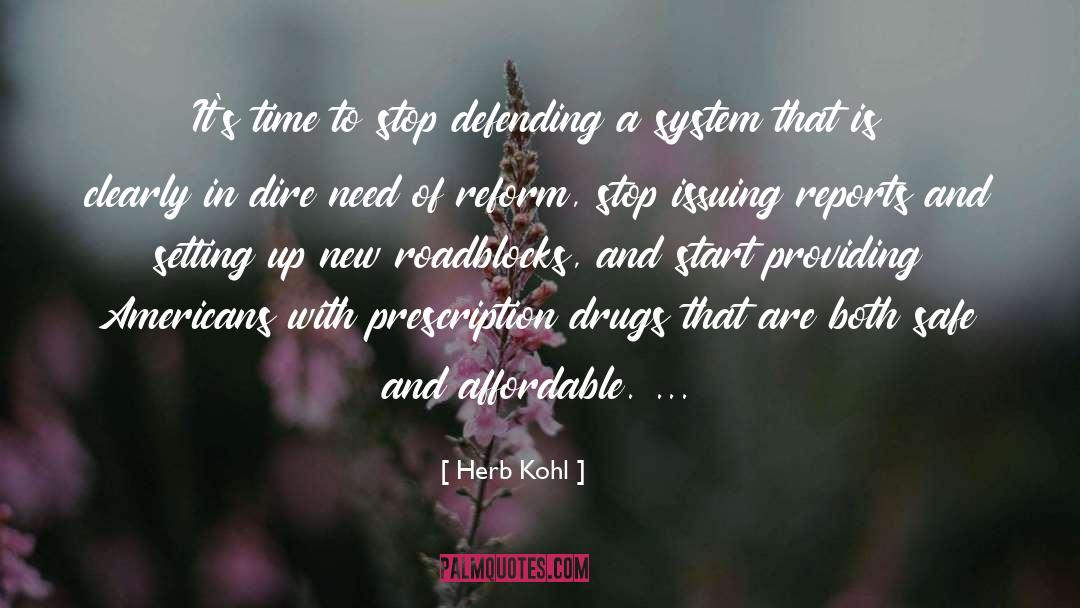 Herb Kohl Quotes: It's time to stop defending