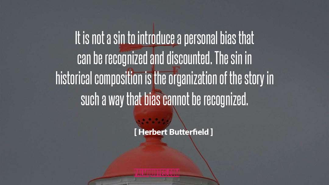 Herbert Butterfield Quotes: It is not a sin