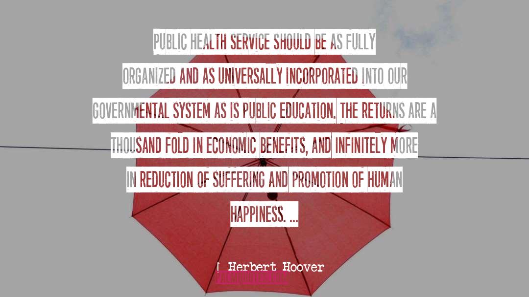 Herbert Hoover Quotes: Public health service should be