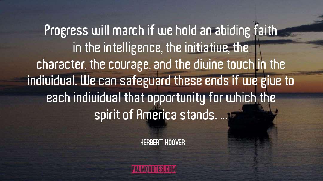 Herbert Hoover Quotes: Progress will march if we