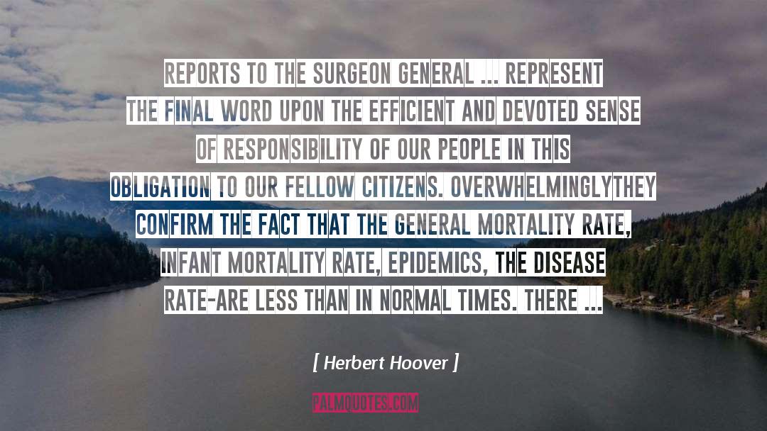 Herbert Hoover Quotes: Reports to the Surgeon General