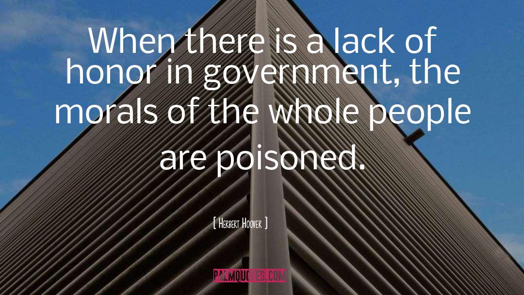 Herbert Hoover Quotes: When there is a lack