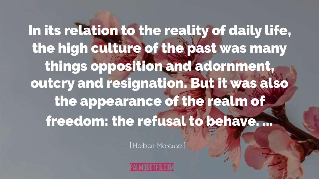Herbert Marcuse Quotes: In its relation to the