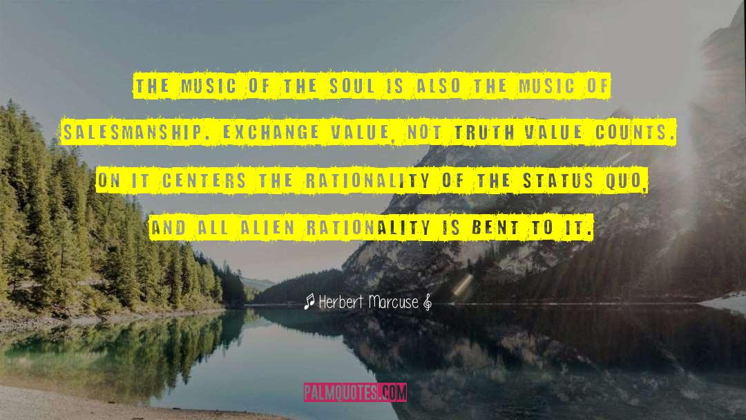 Herbert Marcuse Quotes: The music of the soul