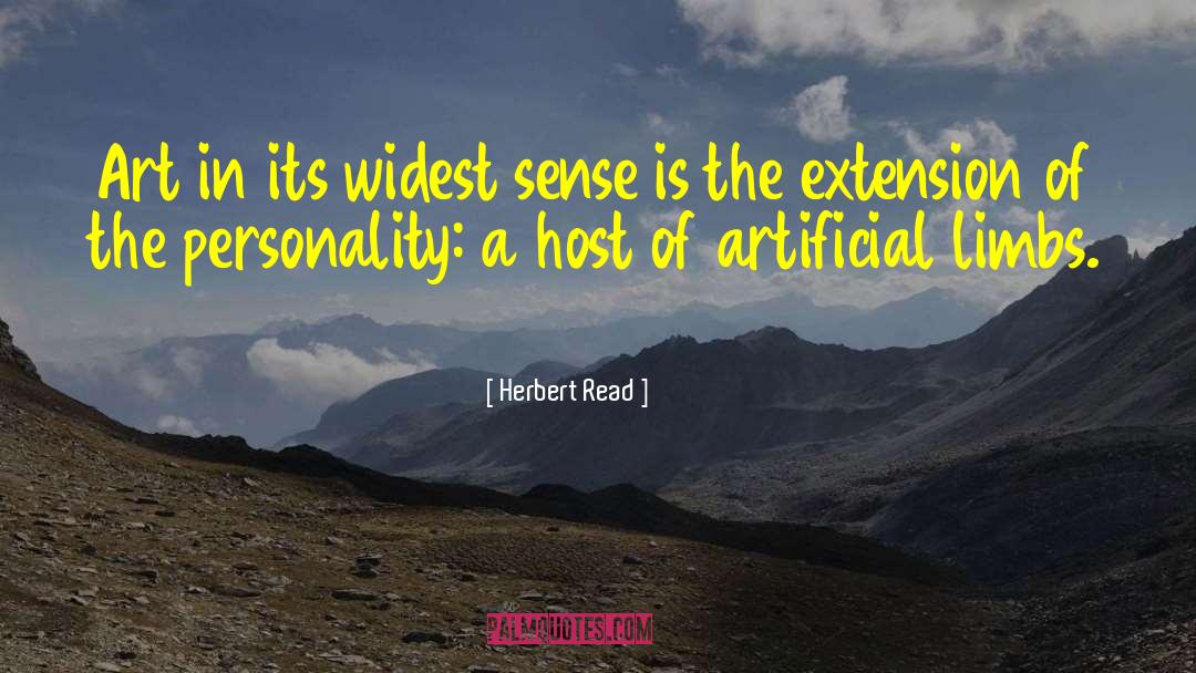 Herbert Read Quotes: Art in its widest sense