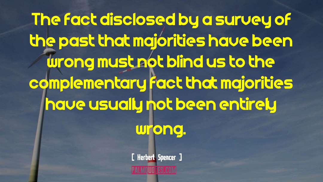 Herbert Spencer Quotes: The fact disclosed by a