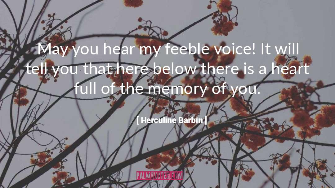 Herculine Barbin Quotes: May you hear my feeble