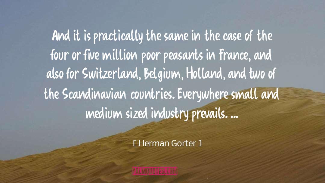 Herman Gorter Quotes: And it is practically the