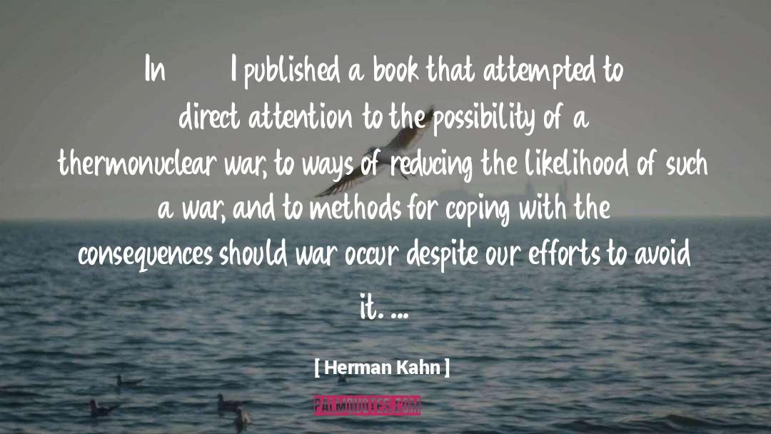 Herman Kahn Quotes: In 1960 I published a