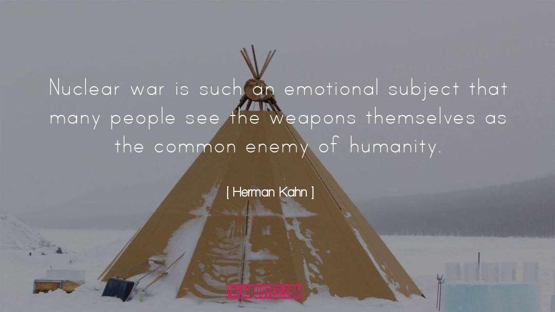 Herman Kahn Quotes: Nuclear war is such an