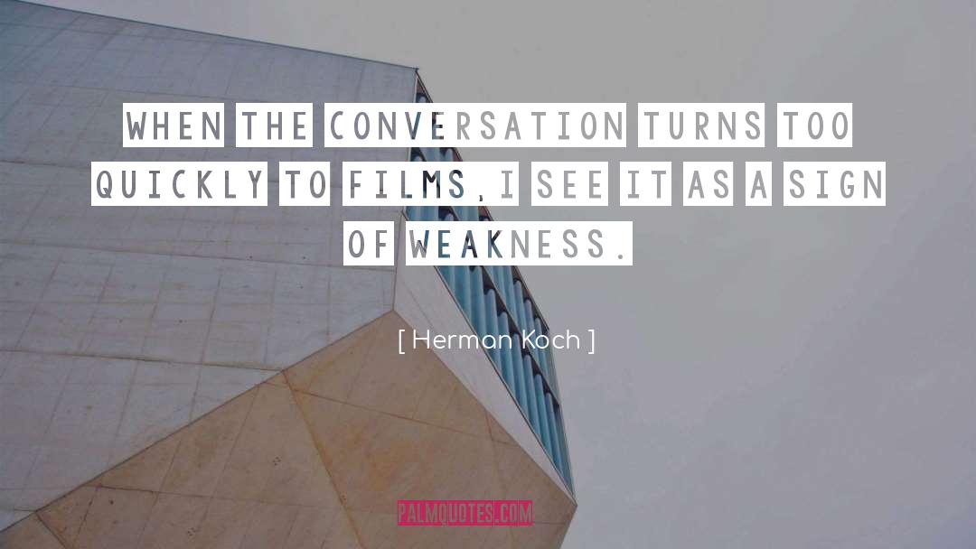 Herman Koch Quotes: When the conversation turns too