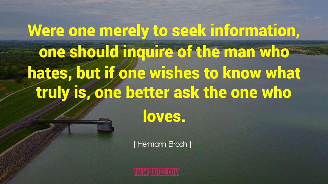 Hermann Broch Quotes: Were one merely to seek