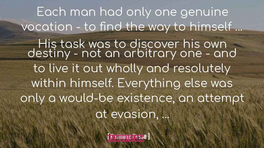 Hermann Hesse Quotes: Each man had only one