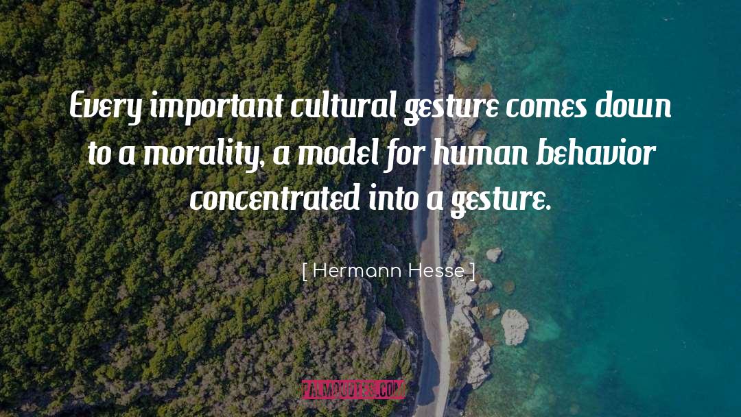Hermann Hesse Quotes: Every important cultural gesture comes