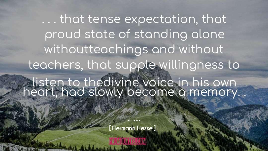 Hermann Hesse Quotes: . . . that tense
