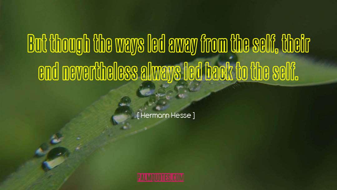 Hermann Hesse Quotes: But though the ways led
