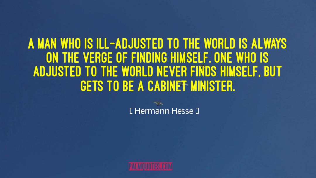 Hermann Hesse Quotes: A man who is ill-adjusted