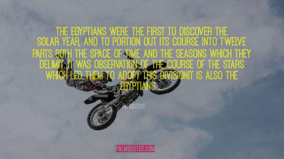 Herodotus Quotes: The Egyptians were the first