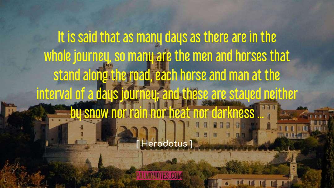 Herodotus Quotes: It is said that as