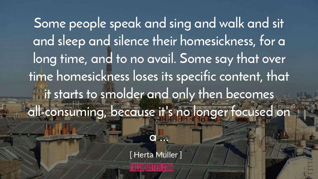 Herta Muller Quotes: Some people speak and sing