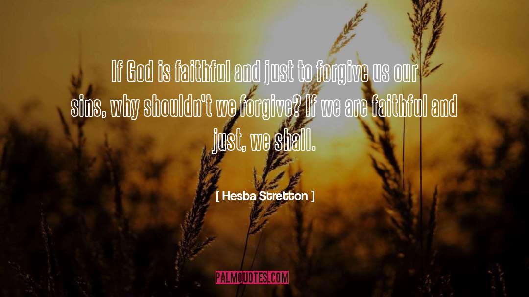 Hesba Stretton Quotes: If God is faithful and