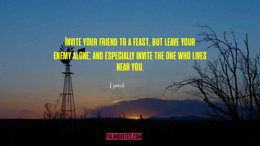 Hesiod Quotes: Invite your friend to a