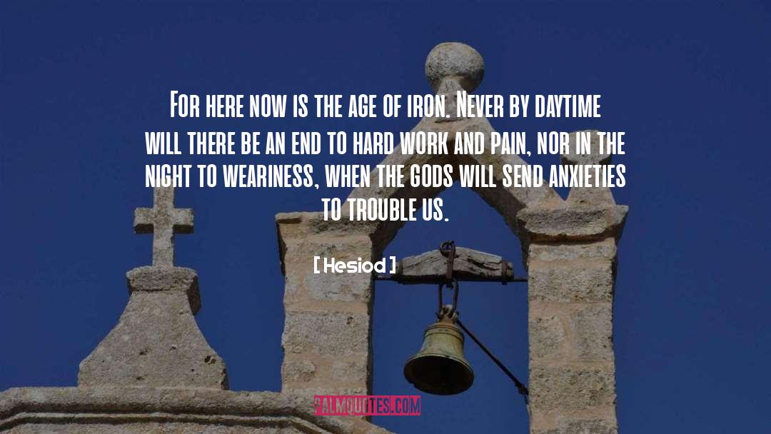 Hesiod Quotes: For here now is the