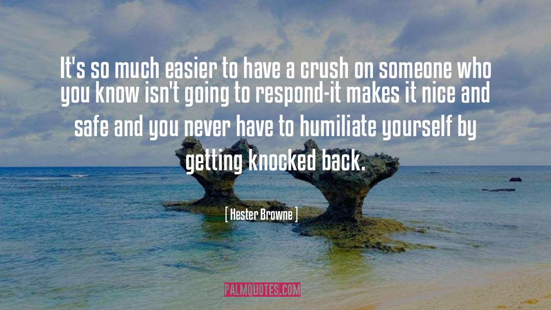 Hester Browne Quotes: It's so much easier to
