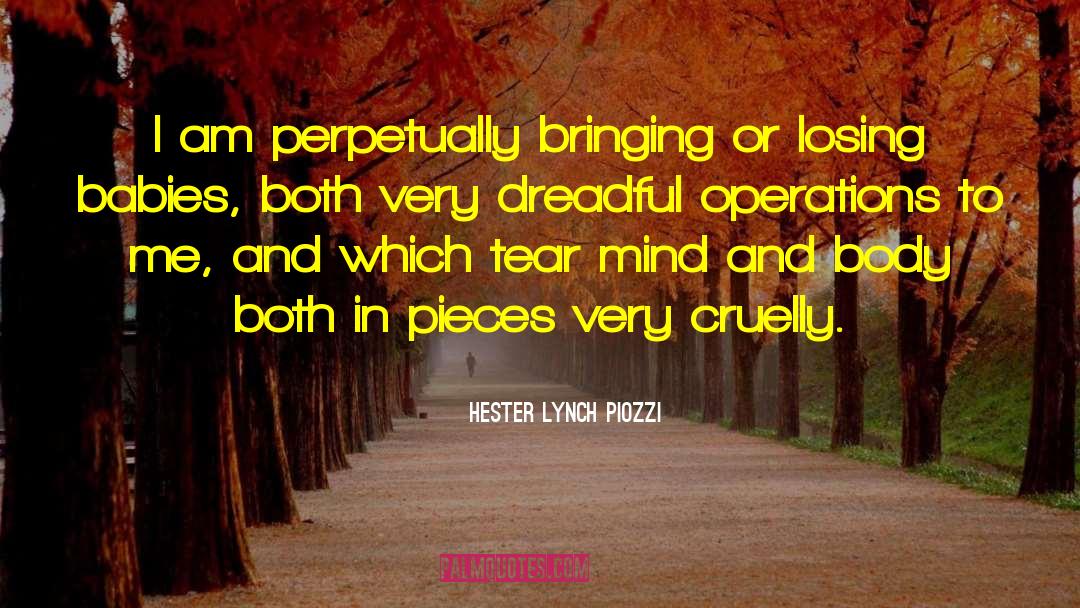 Hester Lynch Piozzi Quotes: I am perpetually bringing or