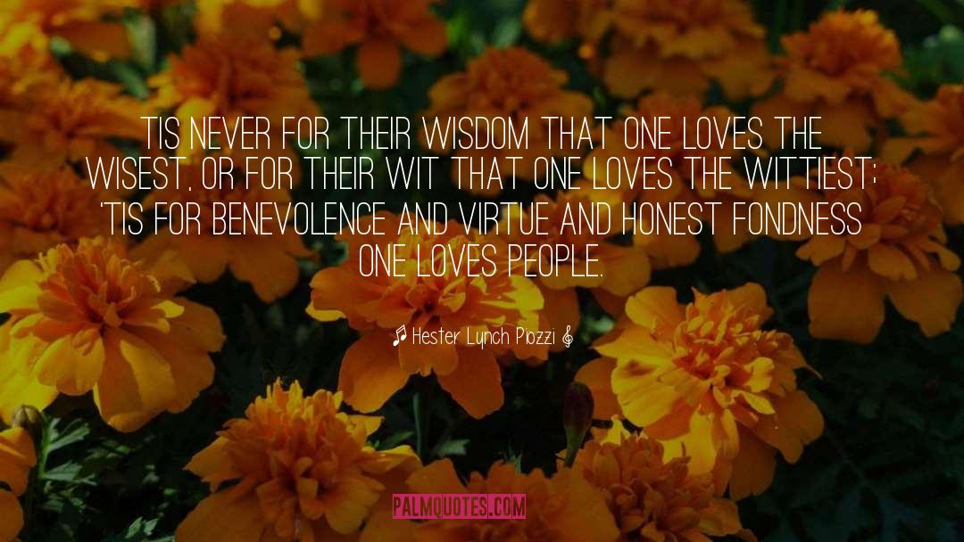 Hester Lynch Piozzi Quotes: Tis never for their wisdom
