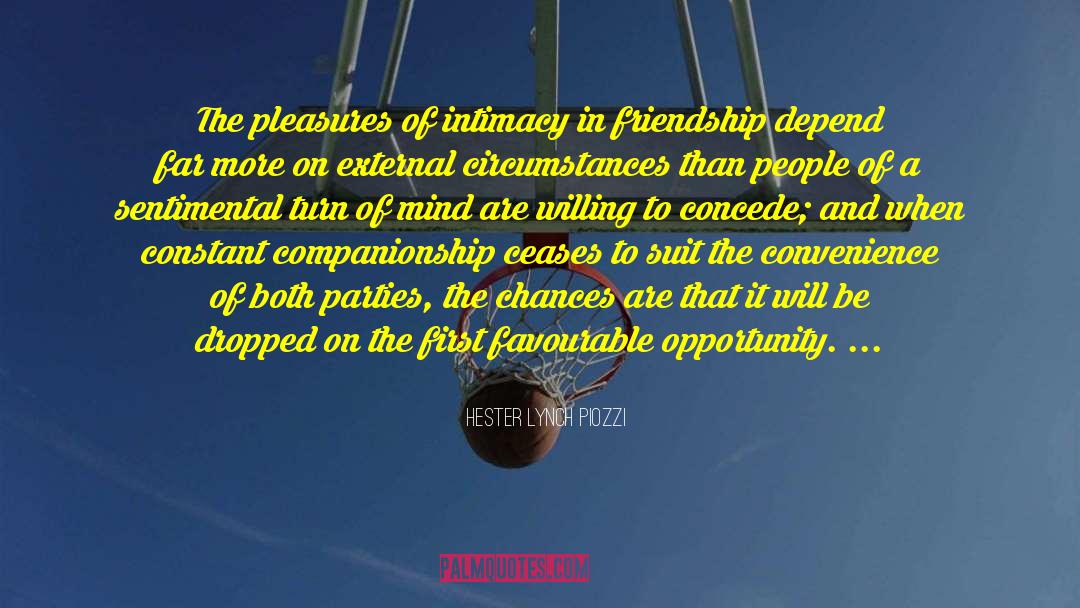 Hester Lynch Piozzi Quotes: The pleasures of intimacy in