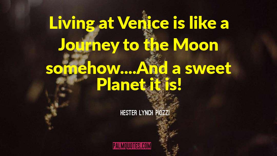 Hester Lynch Piozzi Quotes: Living at Venice is like