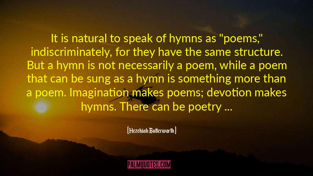 Hezekiah Butterworth Quotes: It is natural to speak