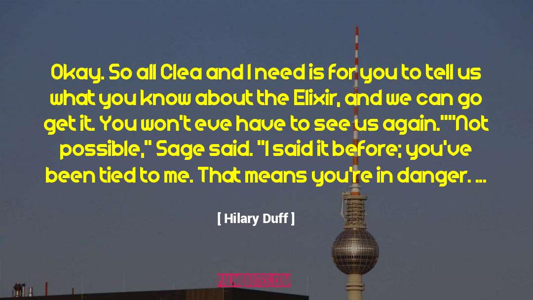 Hilary Duff Quotes: Okay. So all Clea and