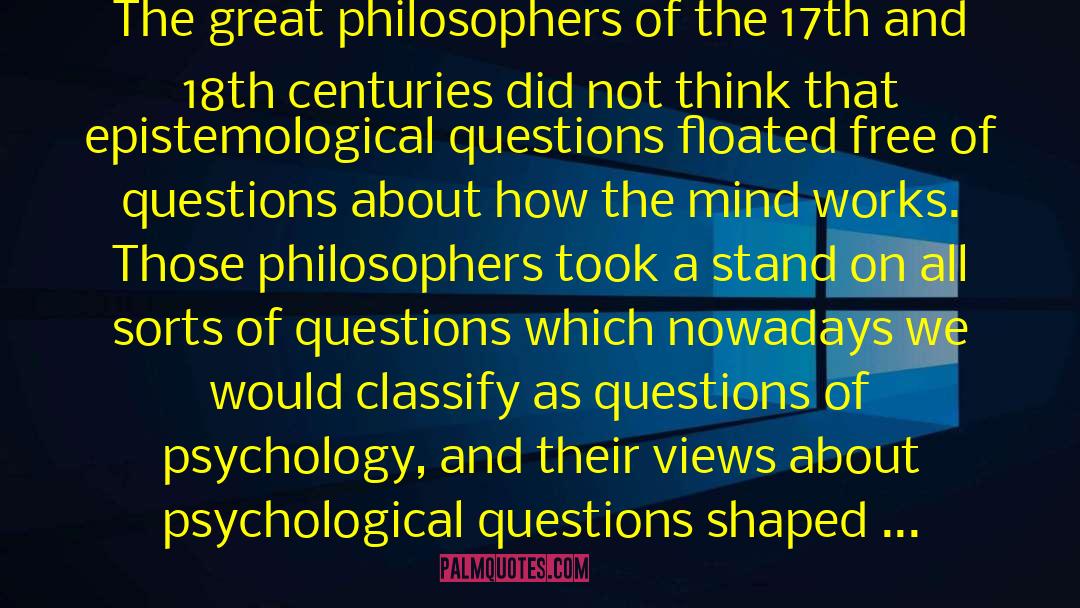 Hilary Kornblith Quotes: The great philosophers of the