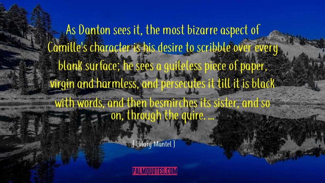 Hilary Mantel Quotes: As Danton sees it, the