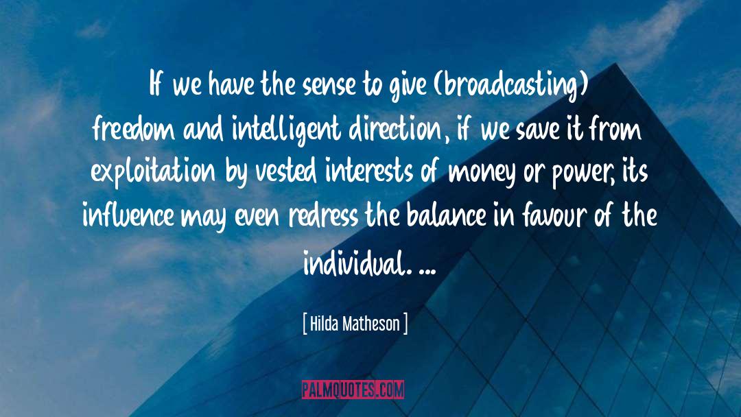 Hilda Matheson Quotes: If we have the sense