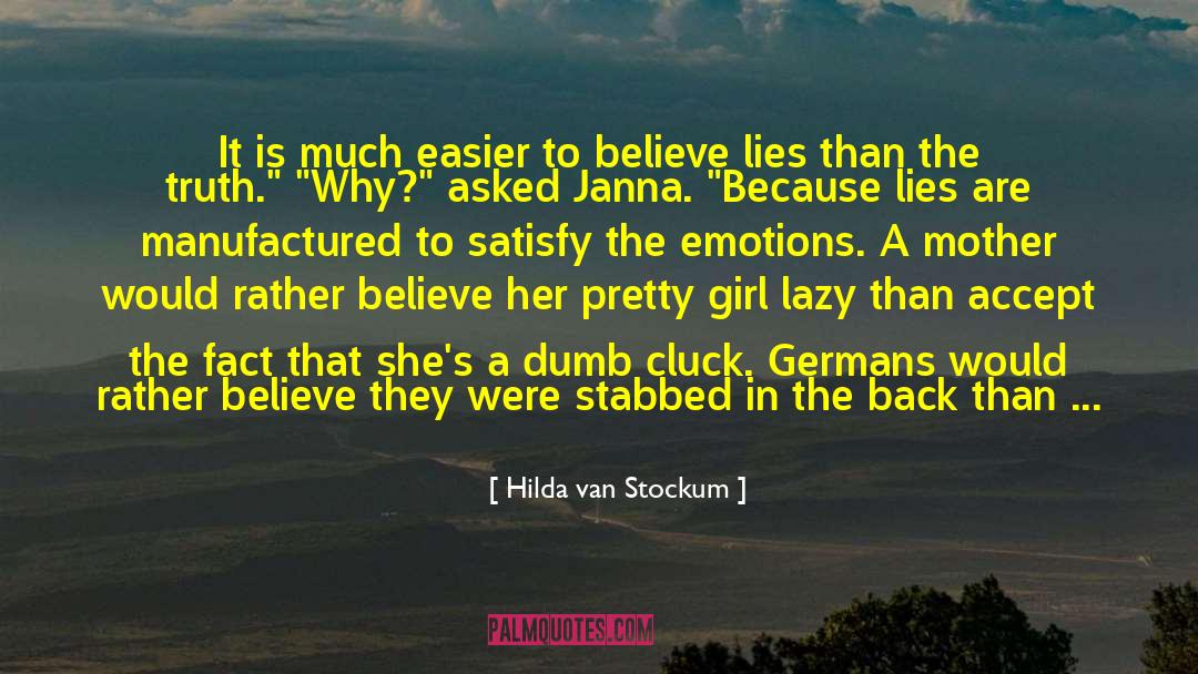 Hilda Van Stockum Quotes: It is much easier to