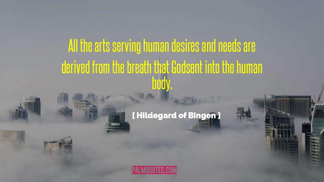 Hildegard Of Bingen Quotes: All the arts serving human