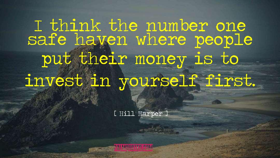Hill Harper Quotes: I think the number one
